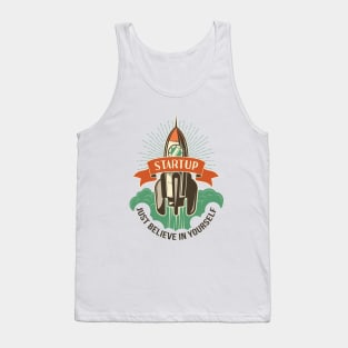 Startup Just Believe in Yourself Inspirational Entrepreneur Tank Top